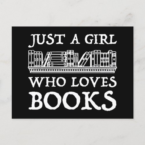 Just A Girl Who Loves Books Postcard