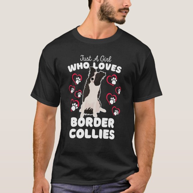 Just A Girl Who Loves Border Collies Cute Border C T-Shirt (Front)