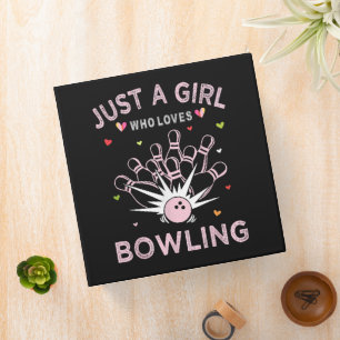 Just A Girl Who Loves Bowling 3 Ring Binder