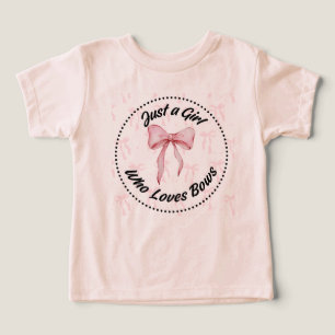 Just a Girl Who Loves Bows Toddler T-shirt