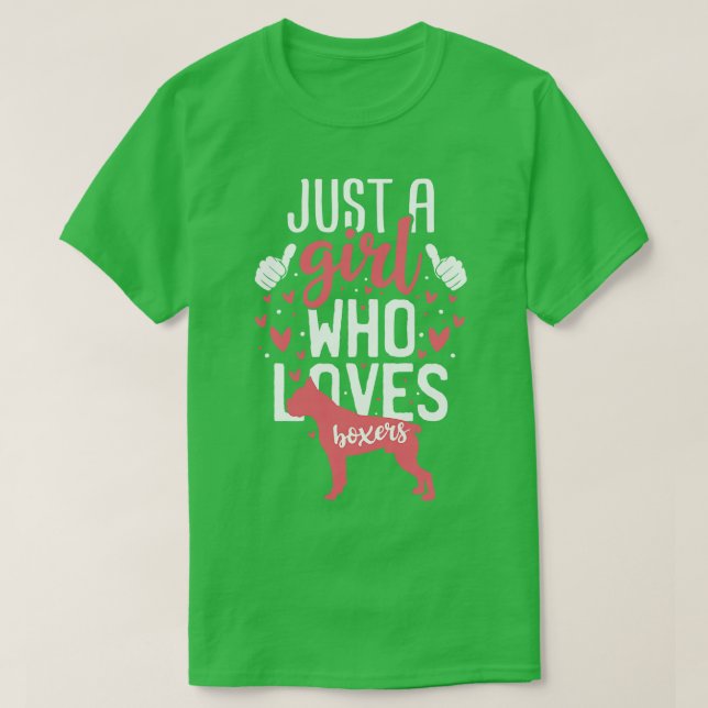 Just a Girl Who Loves Boxers T-Shirt (Design Front)