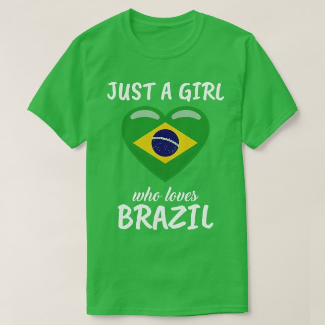 Just A Girl Who Loves Brazil T-Shirt (Design Front)