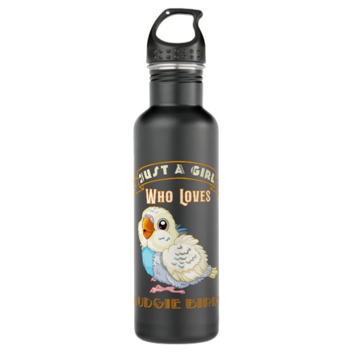 Just a Girl Who Loves Budgie Birds Cute Budgie Stainless Steel Water Bottle