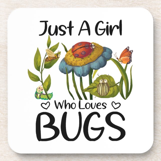 Just a girl who loves bugs beverage coaster (Front)