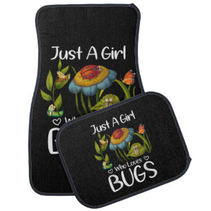 Just a Girl who Loves Bugs Car Floor Mat