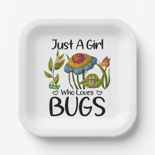 Just a girl who loves bugs paper plates (Front)