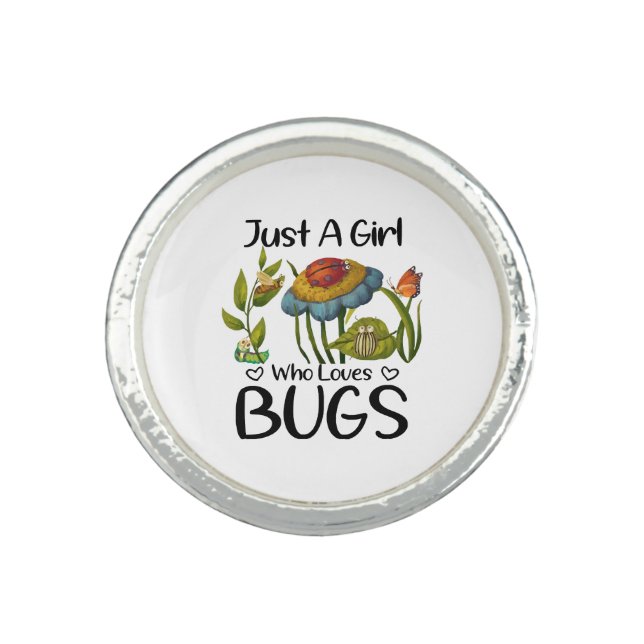 Just a girl who loves bugs ring (Front)