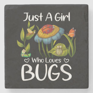 Just a Girl who Loves Bugs Stone Coaster