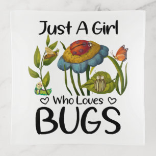 Just a girl who loves bugs trinket tray
