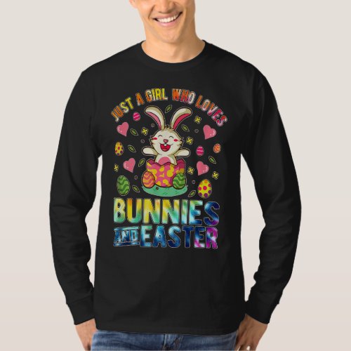 Just A Girl Who Loves Bunnies And Easter Easter Ch T_Shirt