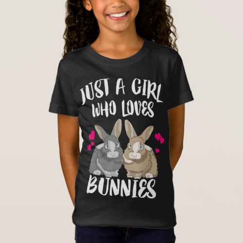 Just A Girl Who Loves Bunnies  Bunny Lover T_Shirt
