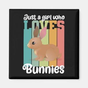 Just a Girl who loves Bunnies Easter Bunny Cute Magnet