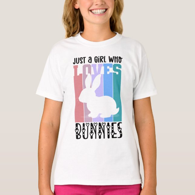 Just a Girl who loves Bunnies Easter Bunny Cute T-Shirt (Front)