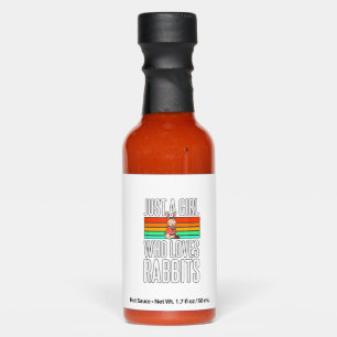 Just A Girl Who Loves Bunnies Rabbit Cute Bunny _1 Hot Sauces