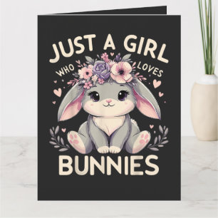 Just A Girl Who Loves Bunnies Thank You Card