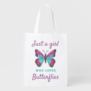 Just a girl who loves Butterflies Grocery Bag