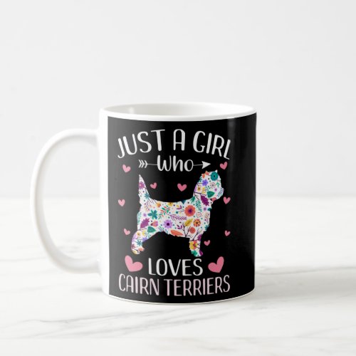 Just A Girl Who Loves Cairn Terrier Cute Dog  girl Coffee Mug