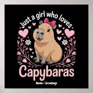 Just a Girl Who Loves Capybaras Funny Cute Gift Poster