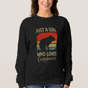 Just A Girl Who Loves Capybaras Rodent Animal Capy Sweatshirt