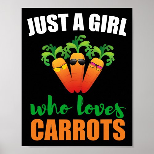 Just A Girl Who Loves Carrots Funny Vegetable Love Poster