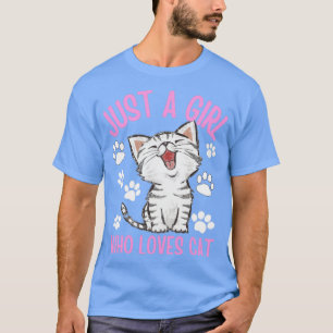 Just a Girl Who Loves Cat T-Shirt
