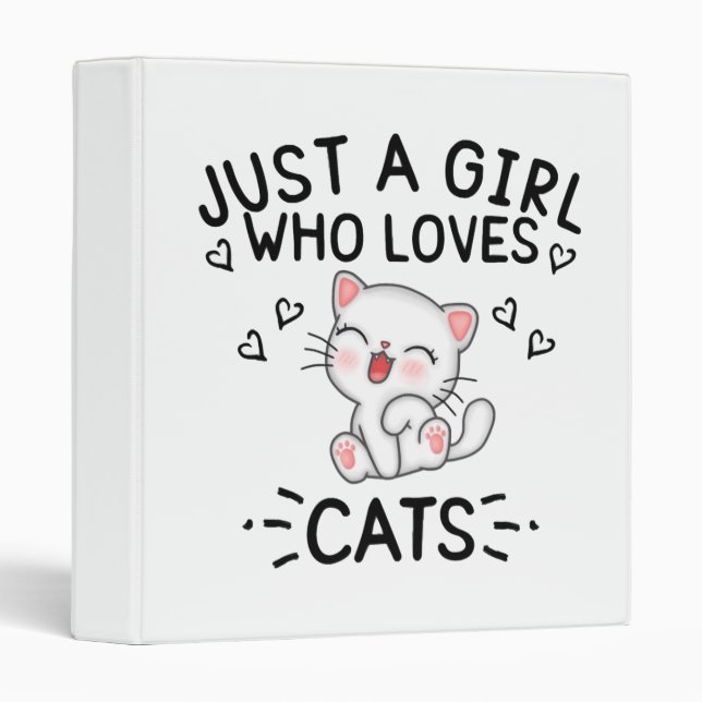 Just a Girl who loves Cats 3 Ring Binder (Front/Spine)