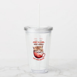 Just a Girl Who Loves Cats and Coffee (2) Acrylic Tumbler