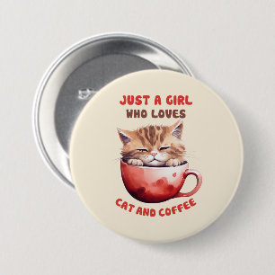 Just a Girl Who Loves Cats and Coffee (2) Button