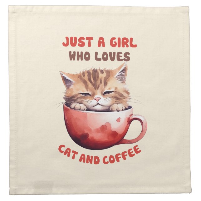 Just a Girl Who Loves Cats and Coffee (2) Cloth Napkin (Front)
