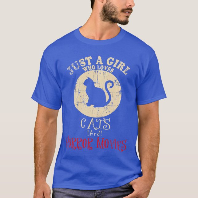Just A Girl Who Loves Cats and Horror Movies girl T-Shirt (Front)