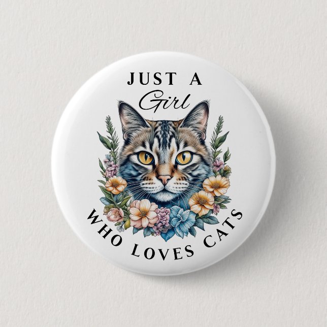 Just a Girl Who Loves Cats  Button (Front)