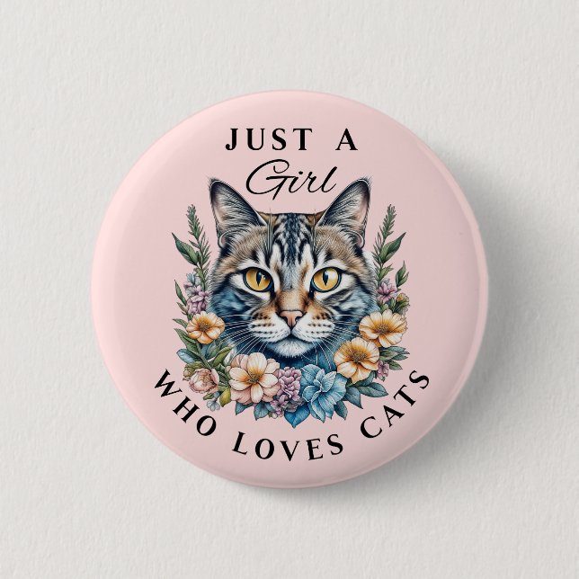 Just a Girl Who Loves Cats Button (Front)