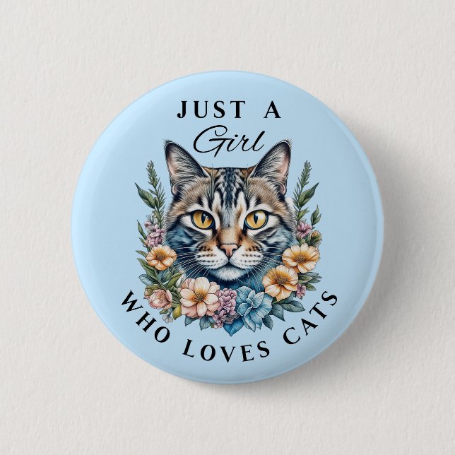 Just a Girl Who Loves Cats Button (Front)