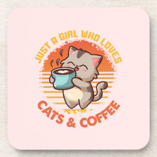 Just A Girl Who Loves Cats & Coffee Beverage Coaster