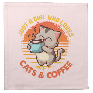 Just A Girl Who Loves Cats & Coffee Cloth Napkin