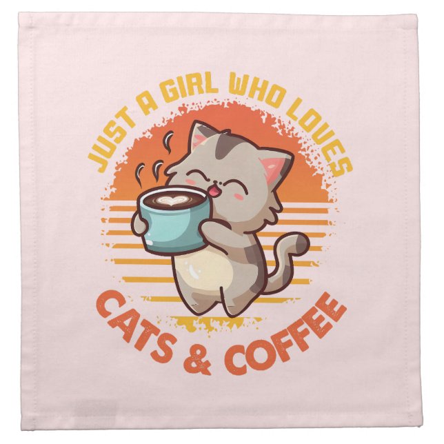 Just A Girl Who Loves Cats & Coffee Cloth Napkin (Front)