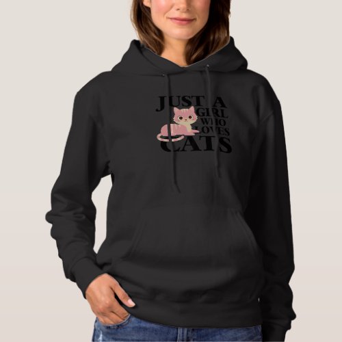 Just a Girl Who Loves Cats Cure Cat Hoodie