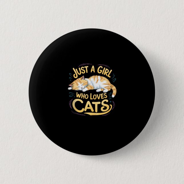 Just A Girl Who Loves Cats Cute Kitty Lover Kid To Button (Front)
