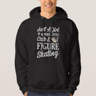 Just A Girl Who Loves Cats & Figure Skating Ice Sk Hoodie