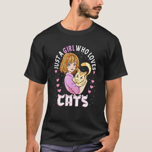 Just A Girl Who Loves Cats For Women Girls Kids Ca T_Shirt