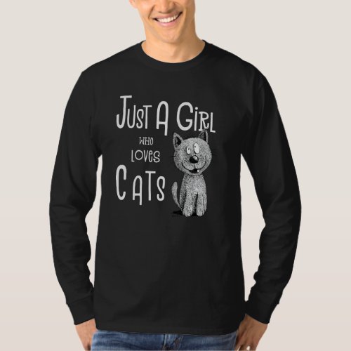 Just A Girl Who Loves Cats I Cat Lady I Cat Mom I  T_Shirt