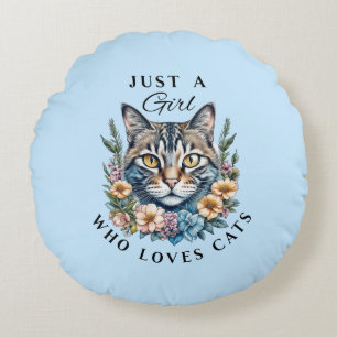 Just a Girl Who Loves Cats  Round Pillow
