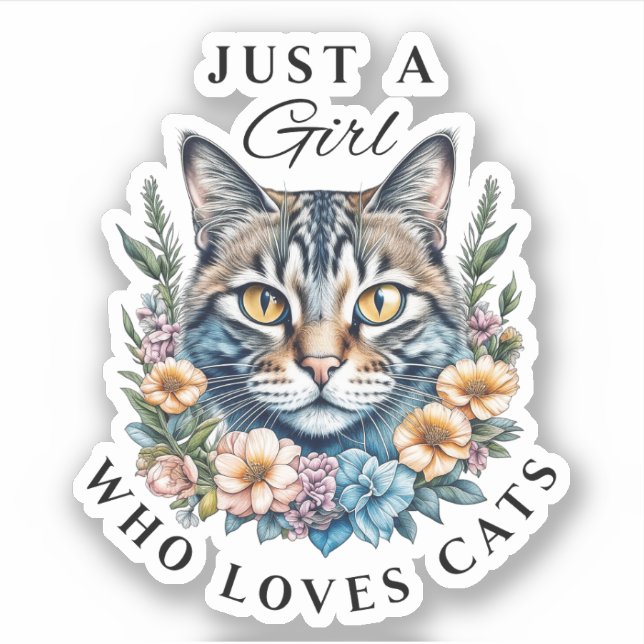 Just a Girl Who Loves Cats  Sticker (Front)