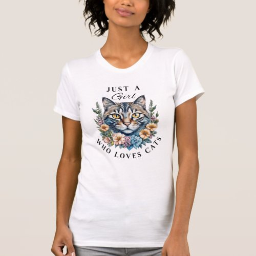 Just a Girl Who Loves Cats   T_Shirt