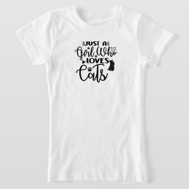Just a girl who loves cats  T-Shirt (Laydown)