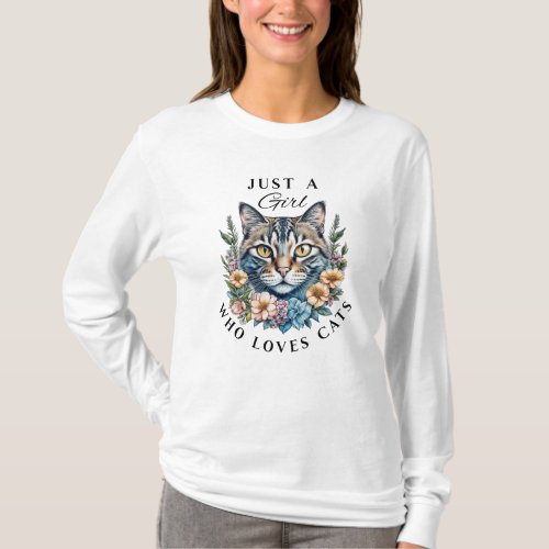 Just a Girl Who Loves Cats   T_Shirt