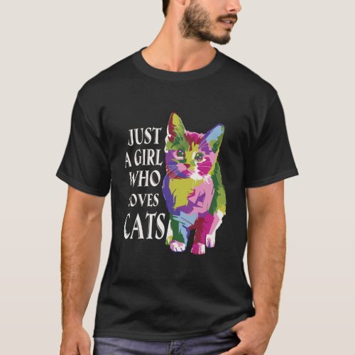 Just A Girl Who Loves Cats T_Shirt _ Cat Lover Tee