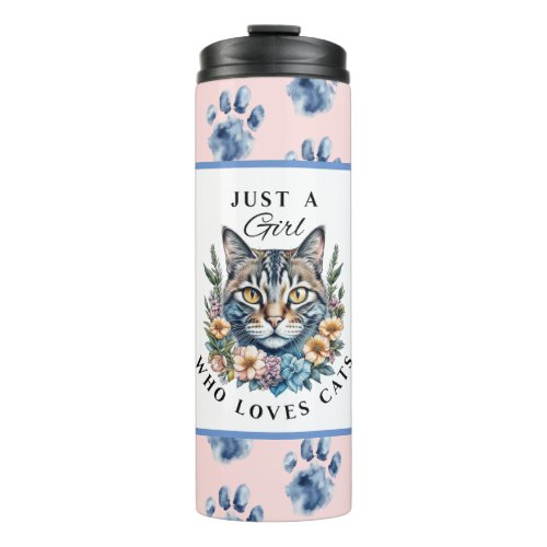 Just a Girl Who Loves Cats  Thermal Tumbler