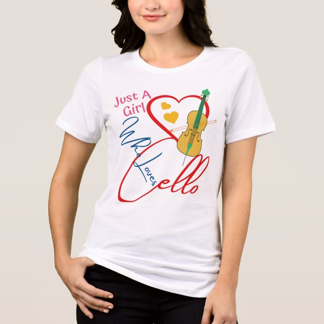 Just A Girl Who Loves Cello, cello lovers Tri-Blend Shirt (Front)