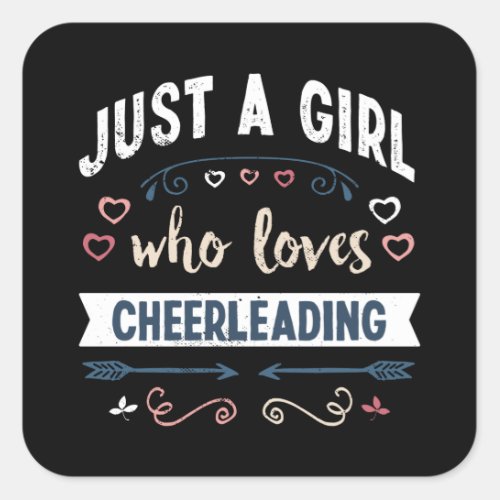 Just a Girl who loves Cheerleading Funny Gifts Square Sticker